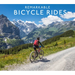 Remarkable Bicycle Rides