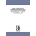 History of the Revolt of the Netherlands; Trial and Execution of Counts Egmont and Horn; and the Siege of Antwerp. Tr. ... by the Rev. A.J.W. Morrison