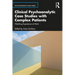 Clinical Psychoanalytic Case Studies with Complex Patients: Watching Experience at Work