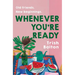 Whenever You're Ready
