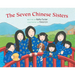 The Seven Chinese Sisters