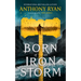 Born of an Iron Storm