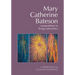 Mary Catherine Bateson: Compositions in Living Cybernetics