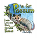 P is for Possum: Love Letters from the Old Forest