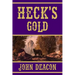 Heck's Gold: Heck and Hope, Book 3