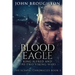 Blood Eagle: King Alfred and the Two Viking Wars