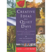 Creative Ideas for Quiet Days: Resources and Liturgies for Retreats and Days of Reflection [With CDROM]
