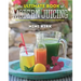 The Ultimate Book of Modern Juicing: More Than 200 Fresh Recipes to Cleanse, Cure, and Keep You Healthy