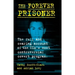 The Forever Prisoner: The Full and Searing Account of the Cia's Most Controversial Covert Program