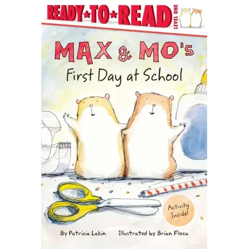 Max & Mo's First Day at School: Ready-To-Read Level 1