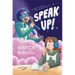 Speak Up!: A Graphic Novel