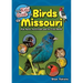 The Kids' Guide to Birds of Missouri: Fun Facts, Activities and 86 Cool Birds