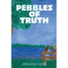 Pebbles of Truth