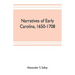 Narratives of early Carolina, 1650-1708