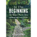 In The Beginning It Was Not So: Seven Marriage Lessons Learned In The Garden
