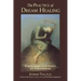 The Practice of Dream Healing: Bringing Ancient Greek Mysteries Into Modern Medicine