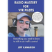 Radio Mastery for VFR Pilots