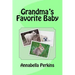 Grandma's Favorite Baby