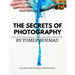 The Secrets of Photography By Tomer Burmad: An easy guide to become a professional photographer