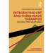 Integrating CBT and Third Wave Therapies: Distinctive Features