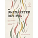 An Unexpected Revival: Experiencing God's Goodness Through Disappointment and Doubt- An 8-Week Bible Study of Ezekiel