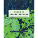 Green Infrastructure: Map and Plan the Natural World with GIS