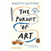 The Pursuit of Art: Travels, Encounters and Revelations