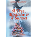 A Tree, Mistletoe & A Sunset: A Small-Town, Holiday Mystery Romance