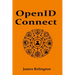 OpenID Connect: All you need to know