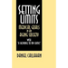 Setting Limits: Medical Goals in an Aging Society with "A Response to My Critics"