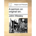 A Sermon on Original Sin.
