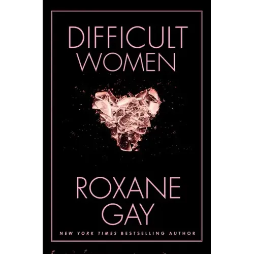 Difficult Women