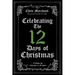 Celebrating The 12 Days of Christmas: A Guide for Churches and Families