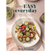 LIV B's Easy Everyday: 100 Sheet-Pan, One-Pot and 5-Ingredient Vegan Recipes