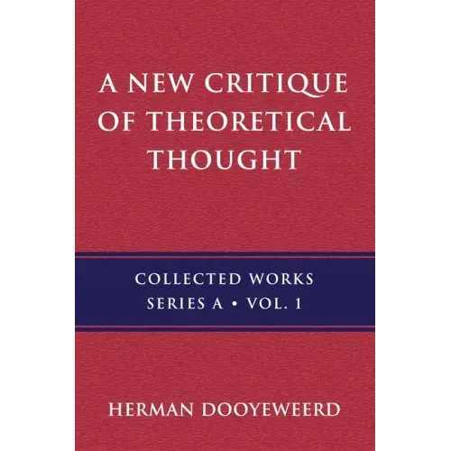 A New Critique of Theoretical Thought, Vol. 1