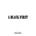 A Black First