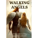 Walking with Angels