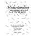 Understanding Chords: You Can Learn to Find the Notes to Any Chord from Its Name