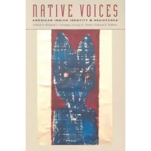 Native Voices: American Indian Identity and Resistance