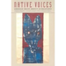 Native Voices: American Indian Identity and Resistance