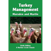 Turkey Management: A Comprehensive Guide to Raising Turkeys
