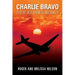 Charlie Bravo: Descent into Darkness and Danger