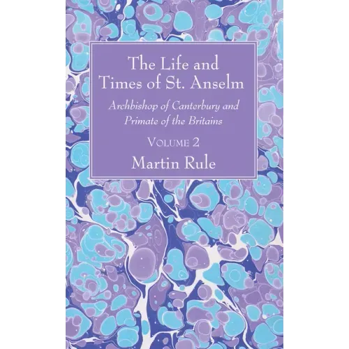 The Life and Times of St. Anselm
