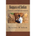 Baggara of Sudan: Culture and Environment: Culture, Traditions and Livelihood