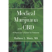 Medical Marijuana and CBD: A Physician's Guide for Patients