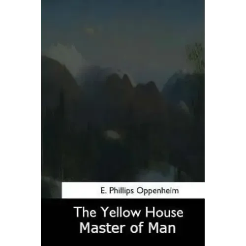 The Yellow House: Master of Men