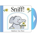 Sniff!: Mini Board Book