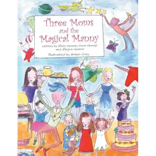 Three Moms and the Magical Manny