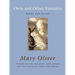Owls and Other Fantasies: Poems and Essays