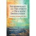 Neurobiology and Treatment of Traumatic Dissociation: Towards an Embodied Self